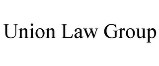 UNION LAW GROUP