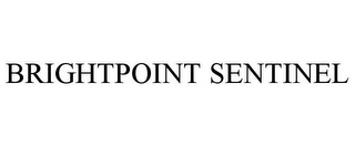 BRIGHTPOINT SENTINEL