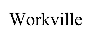 WORKVILLE