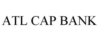 ATL CAP BANK