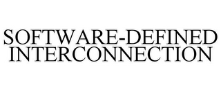 SOFTWARE-DEFINED INTERCONNECTION