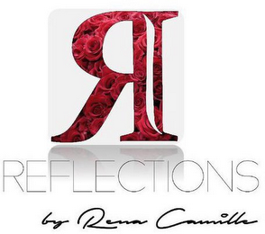 R REFLECTIONS BY RENA CAMILLE