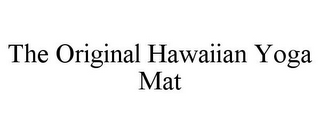 THE ORIGINAL HAWAIIAN YOGA MAT