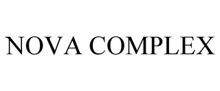 NOVA COMPLEX