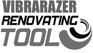 VIBRARAZER RENOVATING TOOL