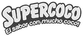 SUPERCOCO EL SABOR CON MUCHO COCO!