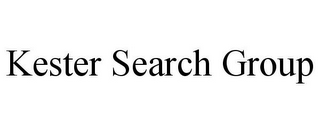 KESTER SEARCH GROUP