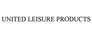 UNITED LEISURE PRODUCTS