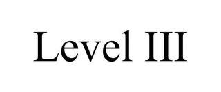 LEVEL III