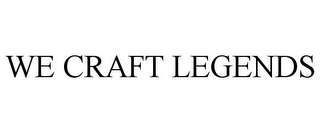 WE CRAFT LEGENDS