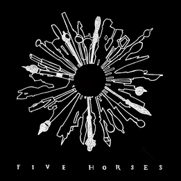 FIVE HORSES