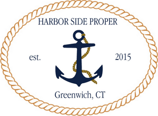 HARBOR SIDE PROPER, EST. 2015, GREENWICH, CT