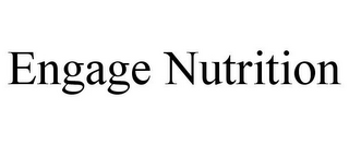 ENGAGE NUTRITION