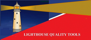 LIGHTHOUSE QUALITY TOOLS