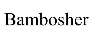 BAMBOSHER