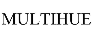 MULTIHUE