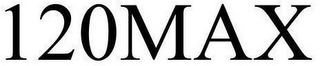 120MAX