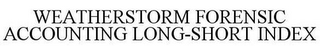 WEATHERSTORM FORENSIC ACCOUNTING LONG-SHORT INDEX