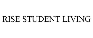 RISE STUDENT LIVING