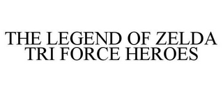 THE LEGEND OF ZELDA TRI FORCE HEROES