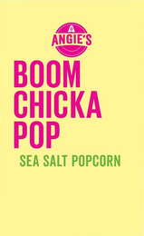 ANGIE'S A BOOM CHICKA POP. SEA SALT POPCORN