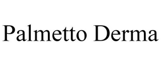 PALMETTO DERMA