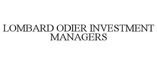 LOMBARD ODIER INVESTMENT MANAGERS