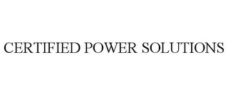 CERTIFIED POWER SOLUTIONS