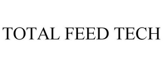 TOTAL FEED TECH