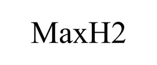 MAXH2