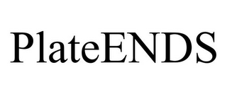 PLATEENDS