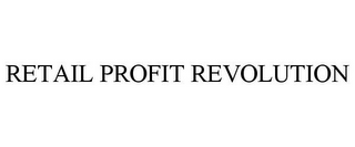 RETAIL PROFIT REVOLUTION