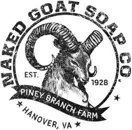 NAKED GOAT SOAP CO. EST. 1928 PINEY BRANCH FARM HANOVER, VA