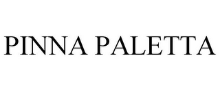 PINNA PALETTA
