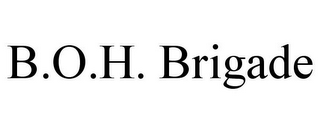 B.O.H. BRIGADE