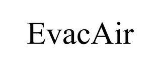 EVACAIR