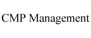 CMP MANAGEMENT