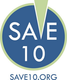 SAVE 10 SAVE10.ORG