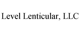 LEVEL LENTICULAR, LLC