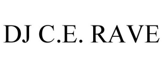 DJ C.E. RAVE