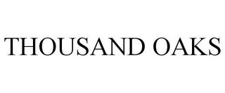 THOUSAND OAKS
