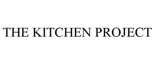 THE KITCHEN PROJECT