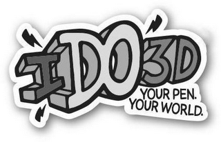 IDO3D YOUR PEN. YOUR WORLD.