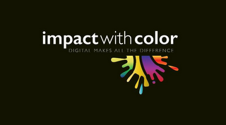 IMPACT WITH COLOR DIGITAL MAKES ALL THE DIFFERENCE