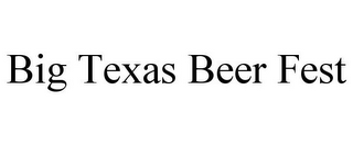 BIG TEXAS BEER FEST