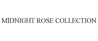 MIDNIGHT ROSE COLLECTION