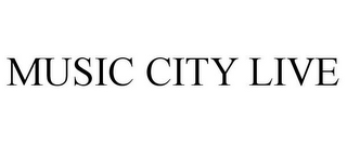 MUSIC CITY LIVE