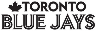 TORONTO BLUE JAYS