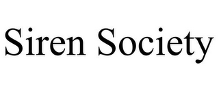 SIREN SOCIETY