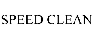 SPEED CLEAN